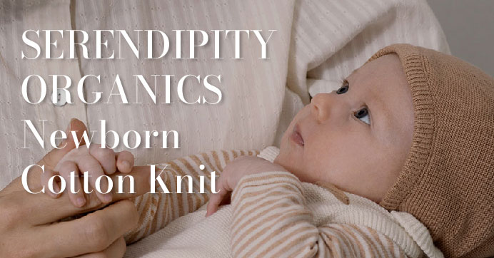 SERENDIPITY ORGANICS Newborn Cotton Knit